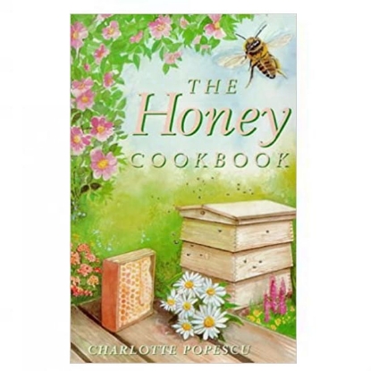 Picture of The Honey Cook Book By Charlotte Popescu